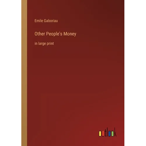 Other People's Money: in large print - Paperback