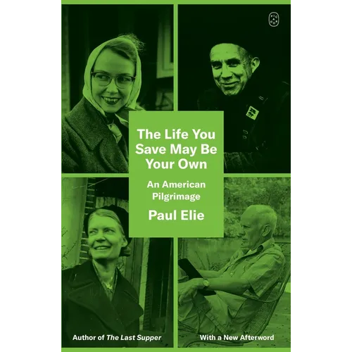 The Life You Save May Be Your Own: An American Pilgrimage - Paperback