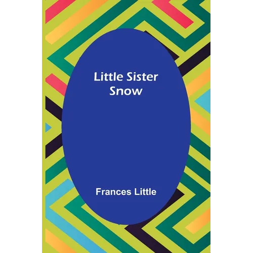 Little Sister Snow - Paperback