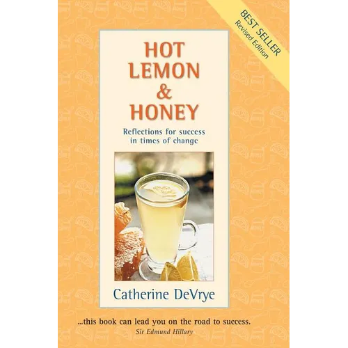 Hot Lemon and Honey: Reflections for Success in Times of Change - Paperback