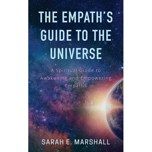 The Empath's Guide To The Universe - Paperback