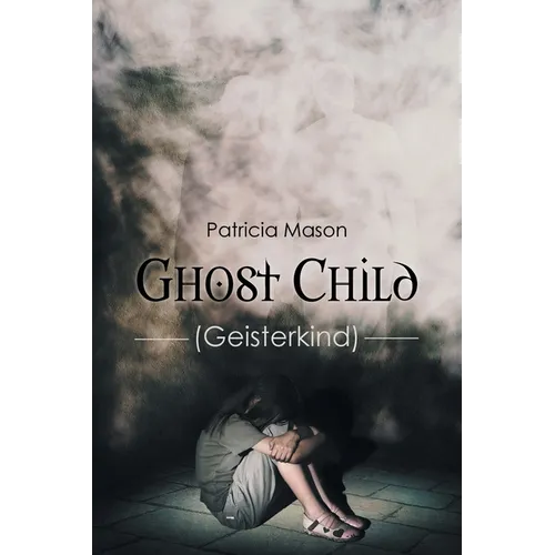 Ghost Child: (Geisterkind) - Paperback