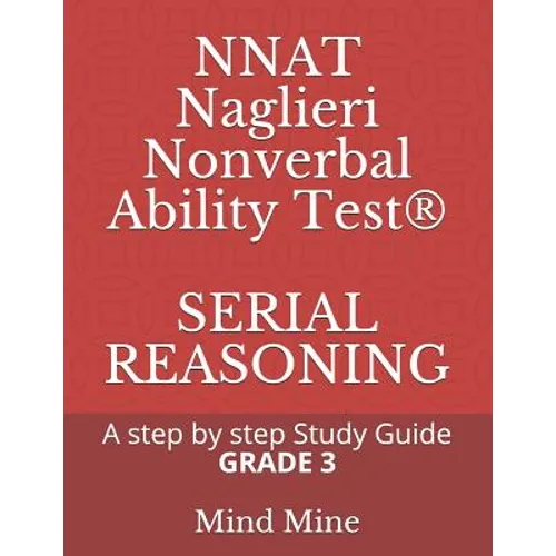 NNAT Naglieri Nonverbal Ability Test(R) SERIAL REASONING: A step by step Guide GRADE 3 - Paperback