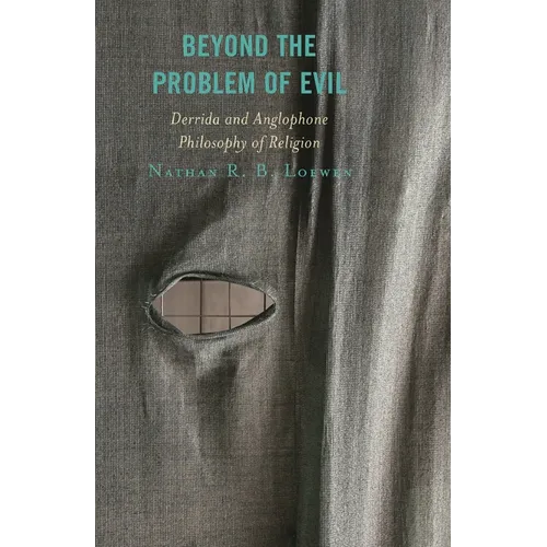Beyond the Problem of Evil: Derrida and Anglophone Philosophy of Religion - Paperback