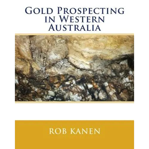 Gold Prospecting in Western Australia - Paperback