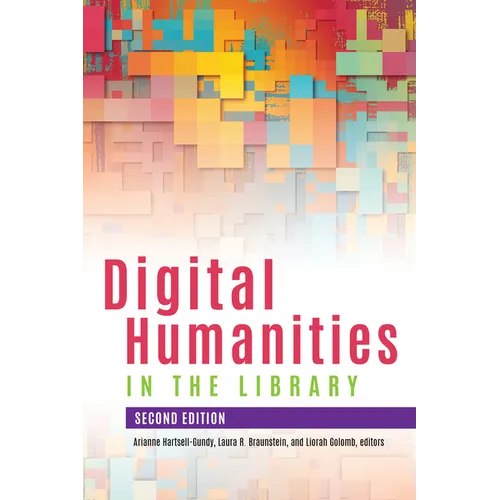 Digital Humanities in the Library, Second Edition - Paperback