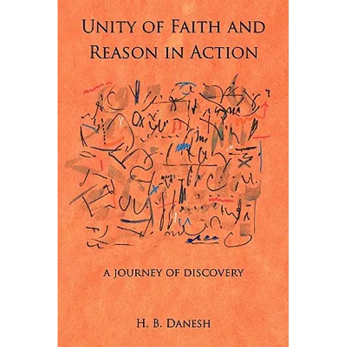 Unity of Faith and Reason in Action: A Journey of Discovery - Paperback