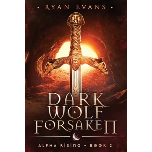 Dark Wolf Forsaken: Alpha Rising 2 - Paperback