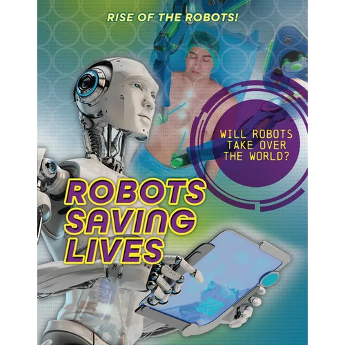 Robots Saving Lives - Paperback