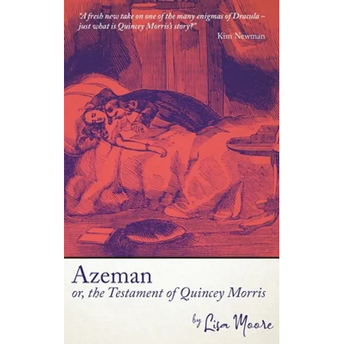 Azeman, or the Testament of Quincey Morris - Paperback