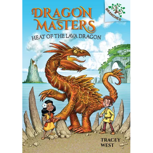 Heat of the Lava Dragon: A Branches Book (Dragon Masters #18): Volume 18 - Hardcover