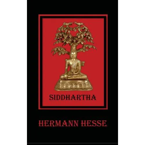 Siddhartha: An Indian Tale - Hardcover