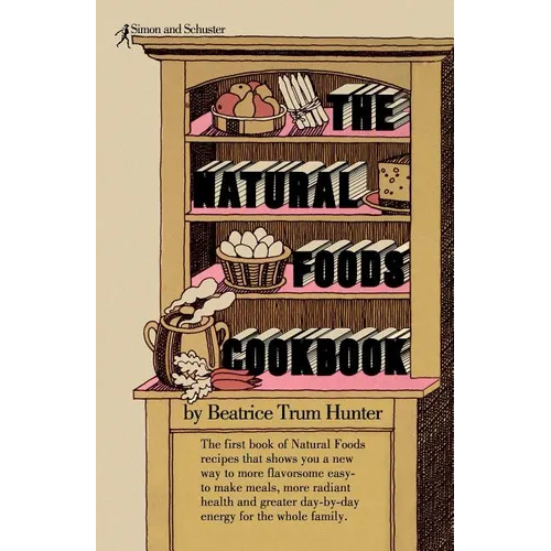 Natural Foods Cookbook - Paperback