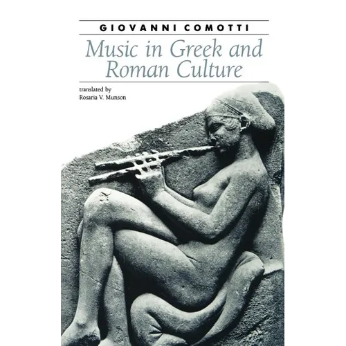 Music in Greek and Roman Culture - Paperback