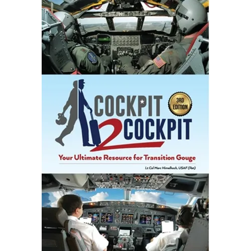Cockpit to Cockpit: Your Ultimate Resource for Transition Gouge - Paperback