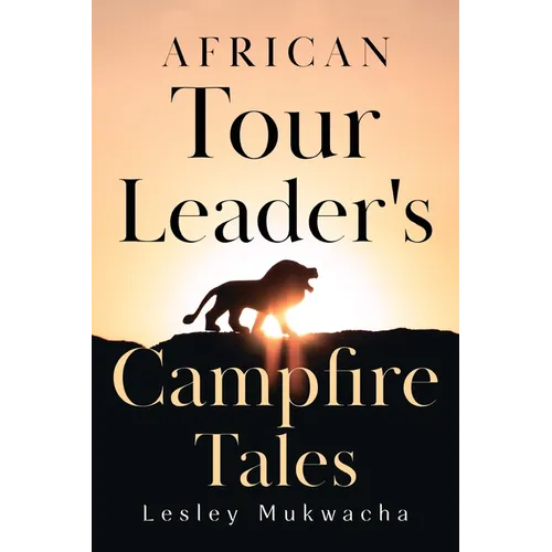 African Tour Leader's Campfire Tales - Paperback