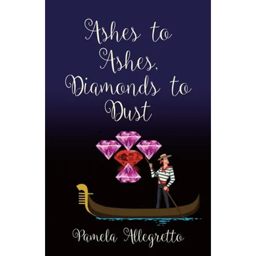 Ashes to Ashes, Diamonds to Dust - Paperback