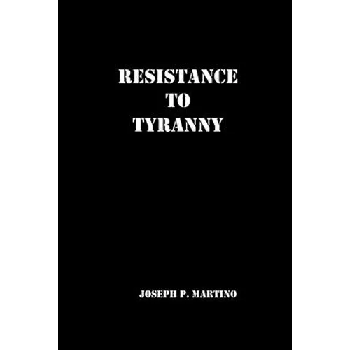 Resistance to Tyranny: A Primer - Paperback