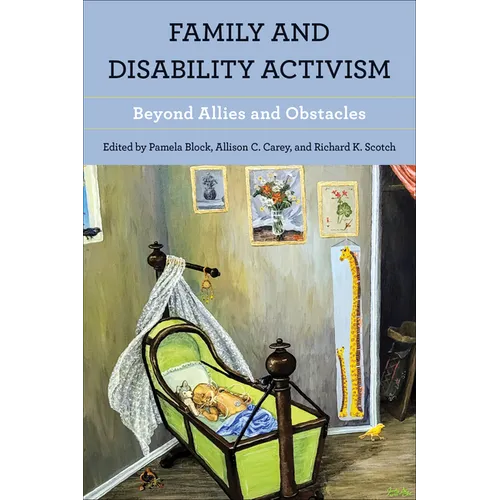 Family and Disability Activism: Beyond Allies and Obstacles - Paperback