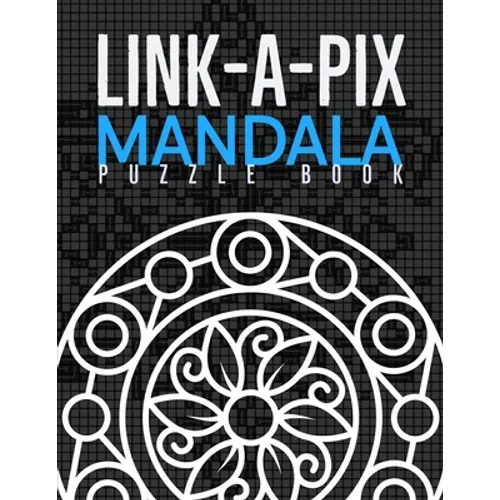 Link-a-Pix: 35 Mosaic Logic Grid Puzzles For Adults and Kids - Paperback