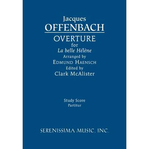 La belle Hélène Overture: Study score - Paperback