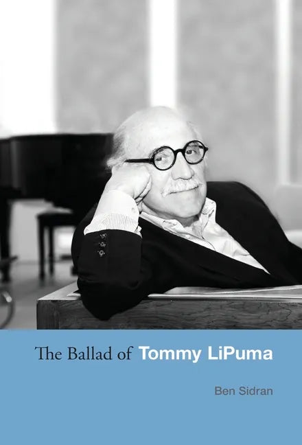 The Ballad of Tommy LiPuma - Hardcover