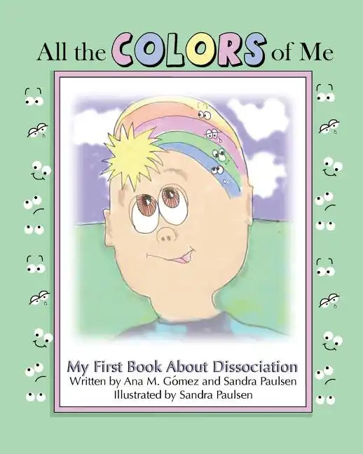 All the colors of me: My first book about dissociation - Paperback