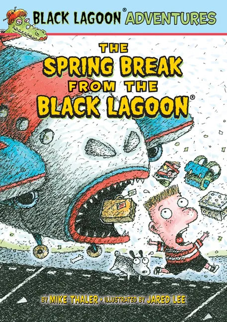Spring Break from the Black Lagoon - Library Binding