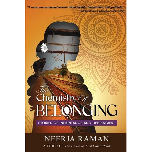 The Chemistry Of Belonging: Stories Of Inheritance And Upbringing - Paperback