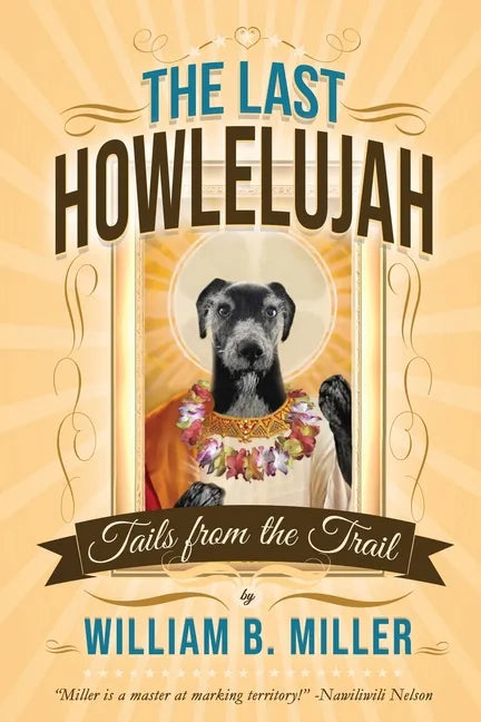 The Last Howlelujah: Tails from the Trail - Paperback