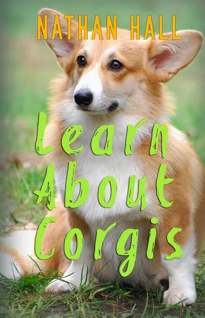 Learn About Corgis - Paperback