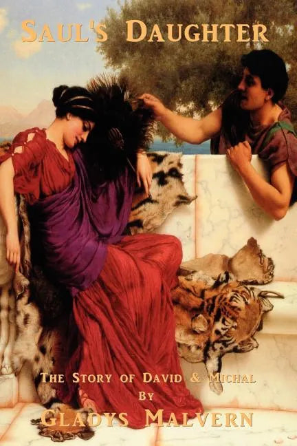 Saul's Daughter: The Story of David and Michal - Paperback