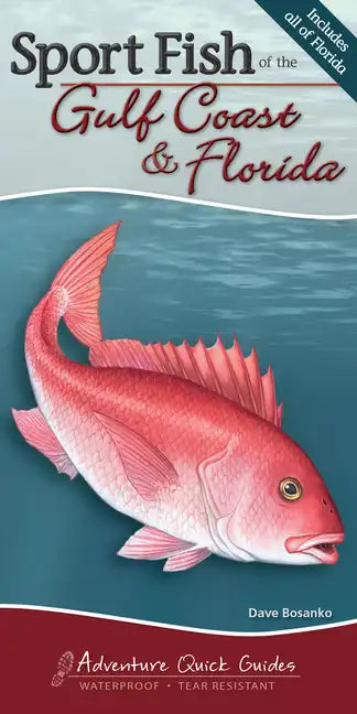 Sport Fish of the Gulf Coast & Florida: Your Way to Easily Identify Sport Fish - Spiral