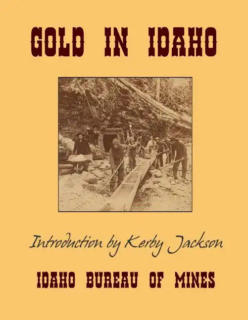 Gold In Idaho - Paperback