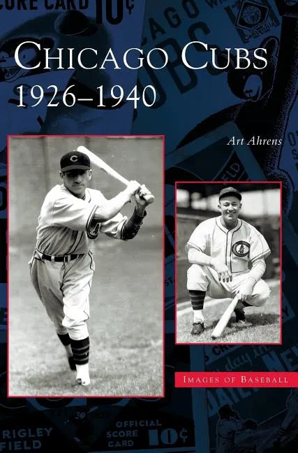 Chicago Cubs: 1926-1940 - Hardcover