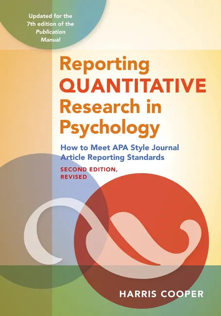 Reporting Quantitative Research in Psychology: How to Meet APA Style Journal Article Reporting Standards - Paperback