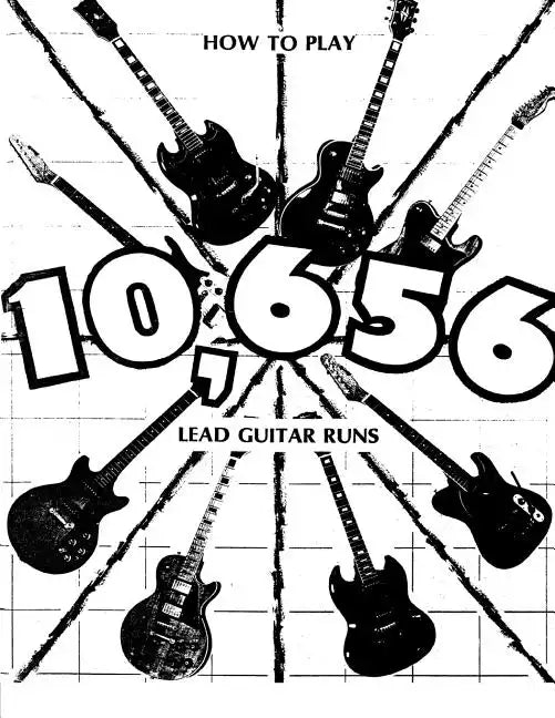 How to Play 10,656 Lead Guitar Runs: With 888 easy to read diagrams - Paperback