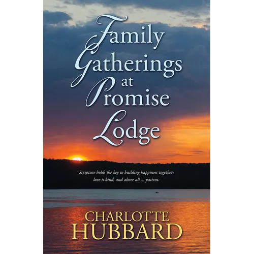 Family Gatherings at Promise Lodge - Library Binding