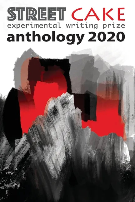 streetcake writing prize anthology 2020 - Paperback