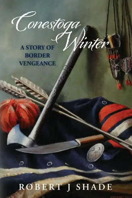 Conestoga Winter: A Story of Border Vengeance - Paperback