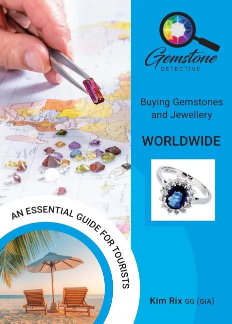 The Gemstone Detective: Buying Gemstones and Jewellery Worldwide - Paperback