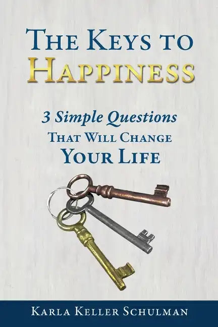 The Keys to Happiness - Paperback
