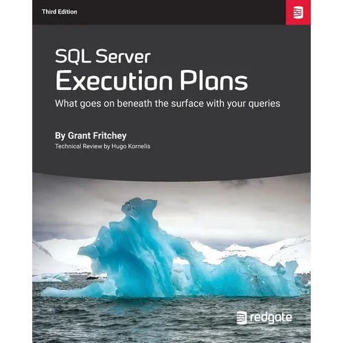 SQL Server Execution Plans: Third Edition - Paperback