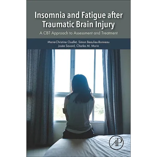 Insomnia and Fatigue After Traumatic Brain Injury: A CBT Approach to Assessment and Treatment - Paperback