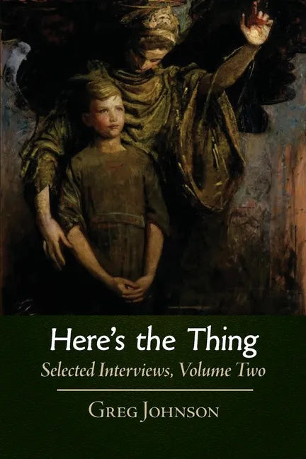 Here's the Thing: Selected Interviews, Volume 2 - Paperback