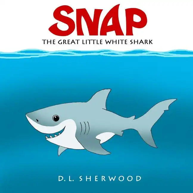 SNAP The Great Little White Shark - Paperback