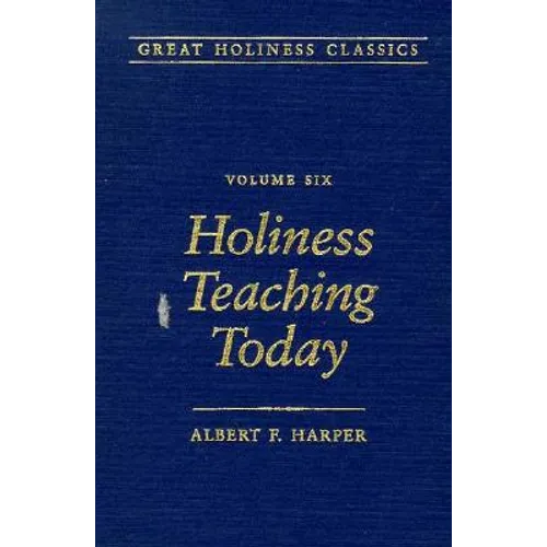 Holiness Teaching Today: Volume 6 - Hardcover