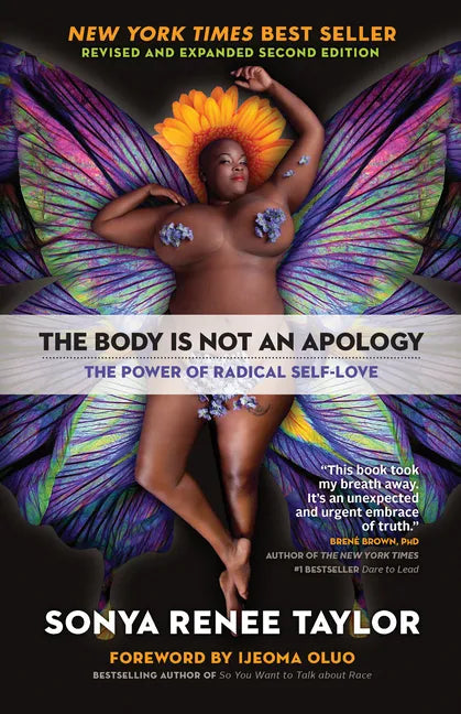 The Body Is Not an Apology: The Power of Radical Self-Love - Paperback