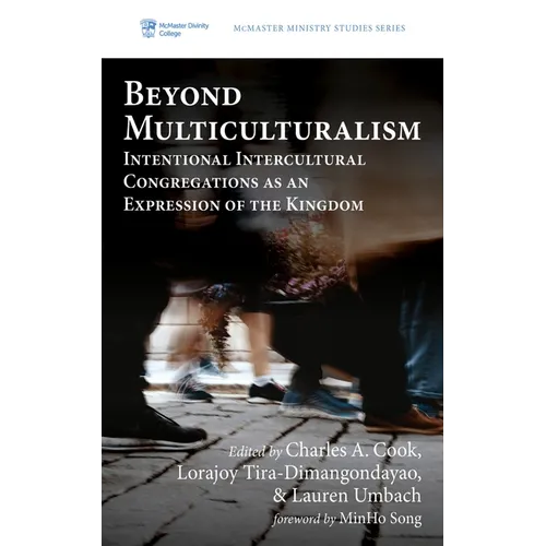 Beyond Multiculturalism: Intentional Intercultural Congregations as an Expression of the Kingdom - Paperback