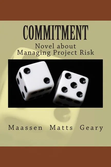 Commitment: Novel about Managing Project Risk - Paperback